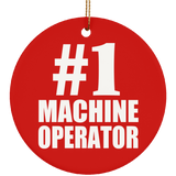 Number One #1 Machine Operator - Circle Ornament