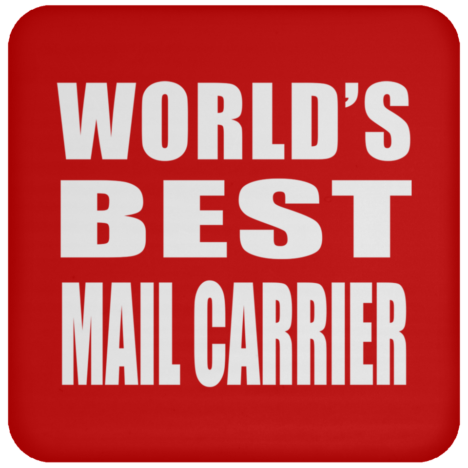 World's Best Mail Carrier - Drink Coaster