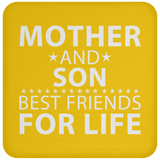 Mother and Son, Best Friends For Life - Drink Coaster