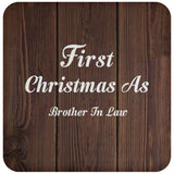 First Christmas As Brother In Law - Drink Coaster D