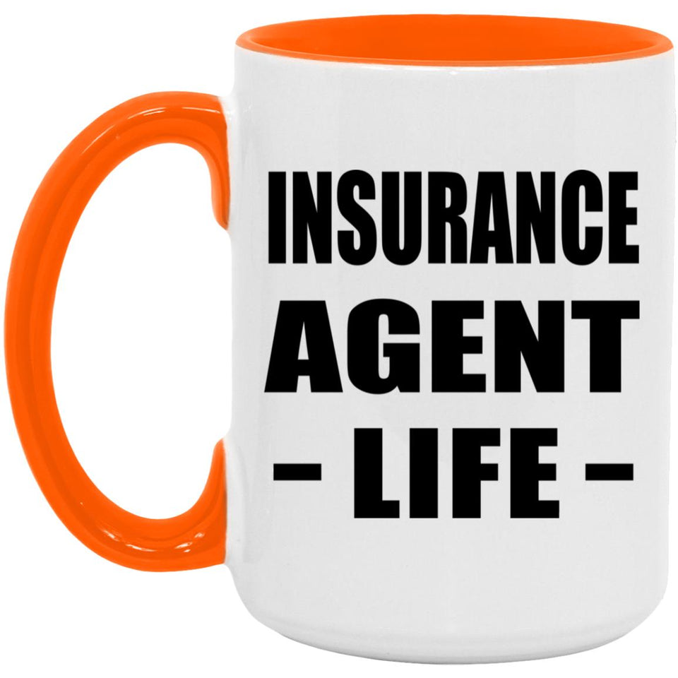 Insurance Agent Life - 15oz Accent Mug Orange
