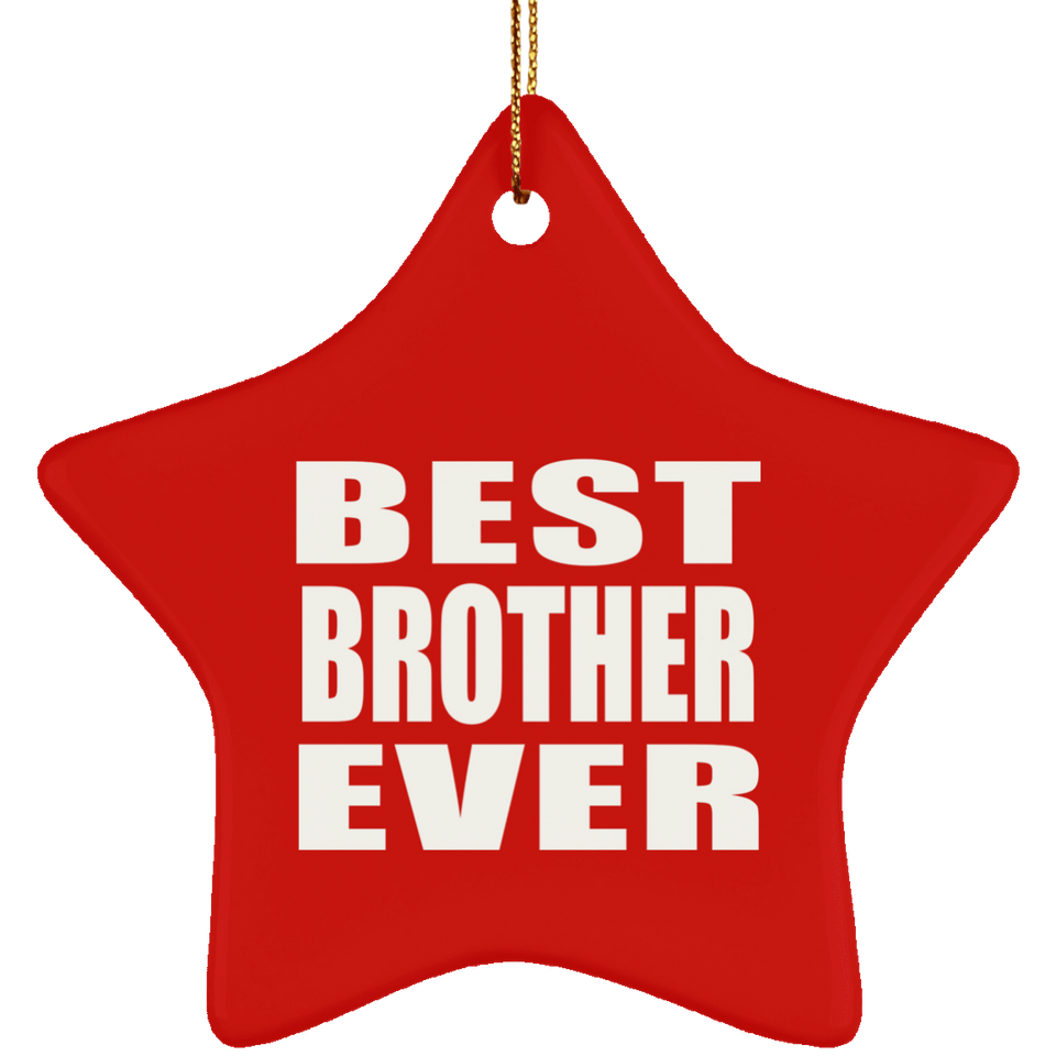 Best Brother Ever - Star Ornament