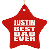 Justin Best Dad Ever - Star Ornament