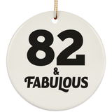 82nd Birthday 82 & Fabulous - Circle Ornament