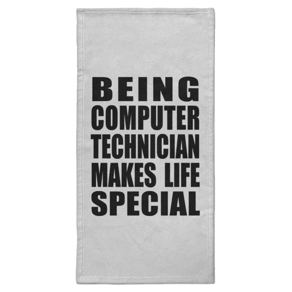 Being Computer Technician Makes Life Special - Hand Towel