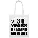 6th Anniversary Square Root of 36 Years of Being Mr Right - Tote Bag White