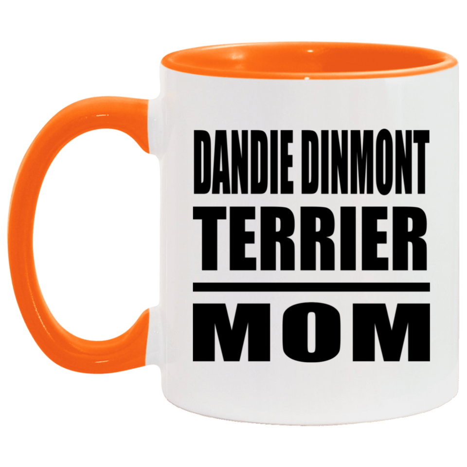Dandie Dinmont Terrier Mom - 11oz Accent Mug Orange