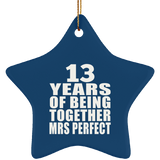 13th Anniversary 13 Years Of Being Mrs Perfect - Star Ornament