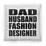 Dad Husband Fashion Designer - Throw Pillow