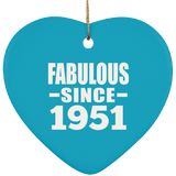 73rd Birthday Fabulous Since 1951 - Heart Ornament