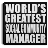 World's Greatest Social Community Manager - Canvas Square