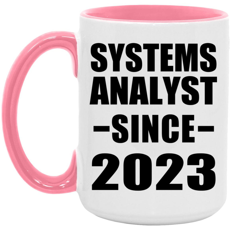 Systems Analyst Since 2023 - 15oz Accent Mug Pink