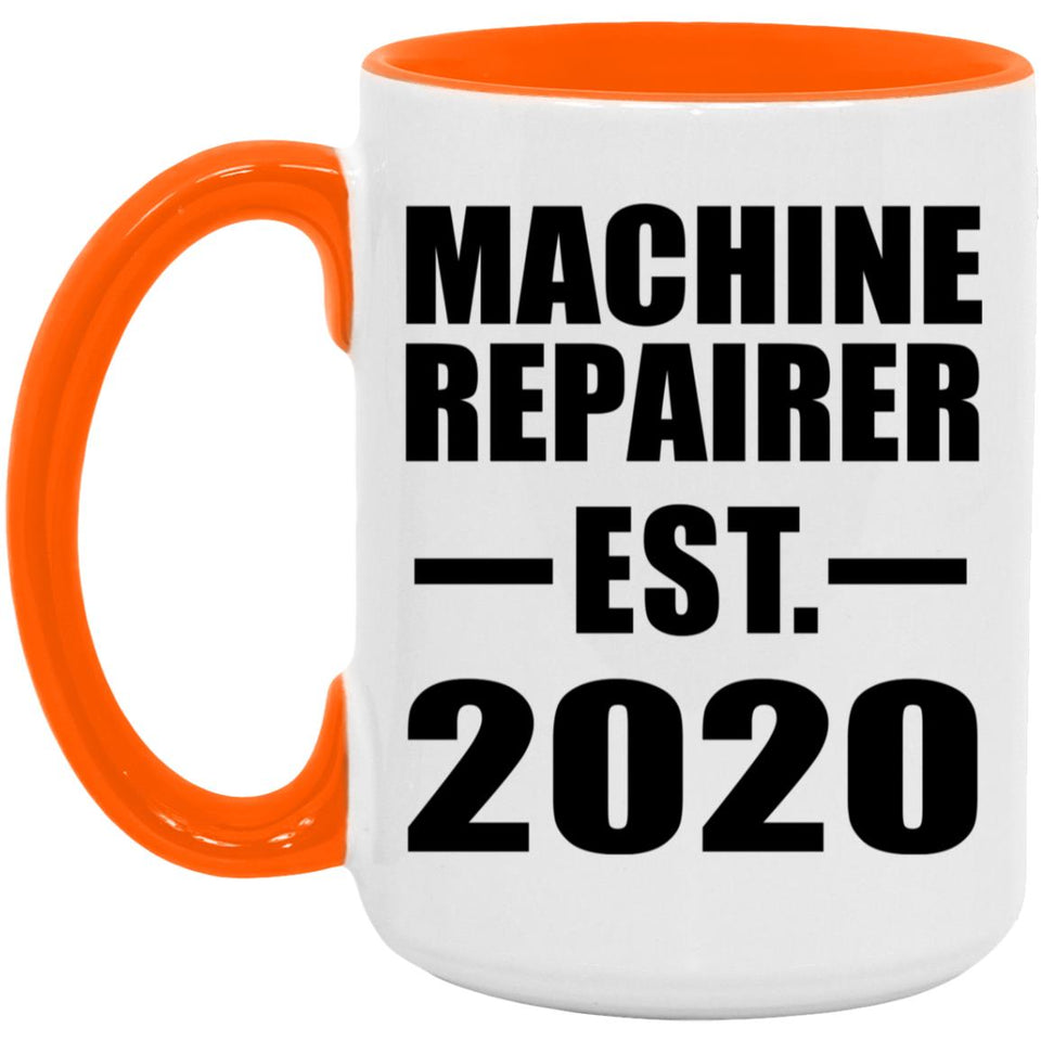 Machine Repairer Established EST. 2020 - 15oz Accent Mug Orange