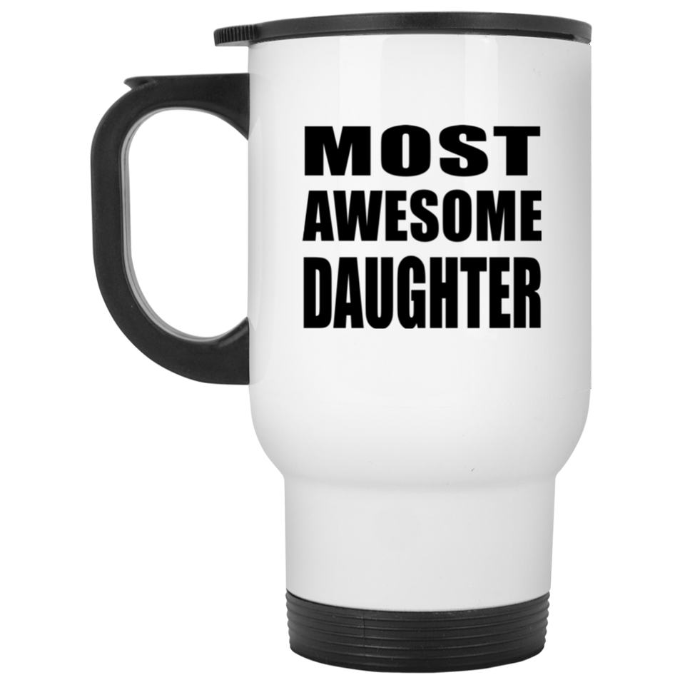 Most Awesome Daughter - White Travel Mug