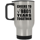 99th Anniversary Cheers To Square Root of 9801 Years Together - Silver Travel Mug