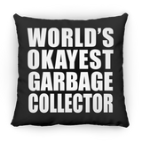 World's Okayest Garbage Collector - Throw Pillow Black