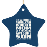 Proud Animal Care Worker Mom Of Awesome Son - Star Ornament