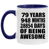 79th Birthday 79 Years 948 Months 28854 Days Of Awesome - 11oz Accent Mug Purple