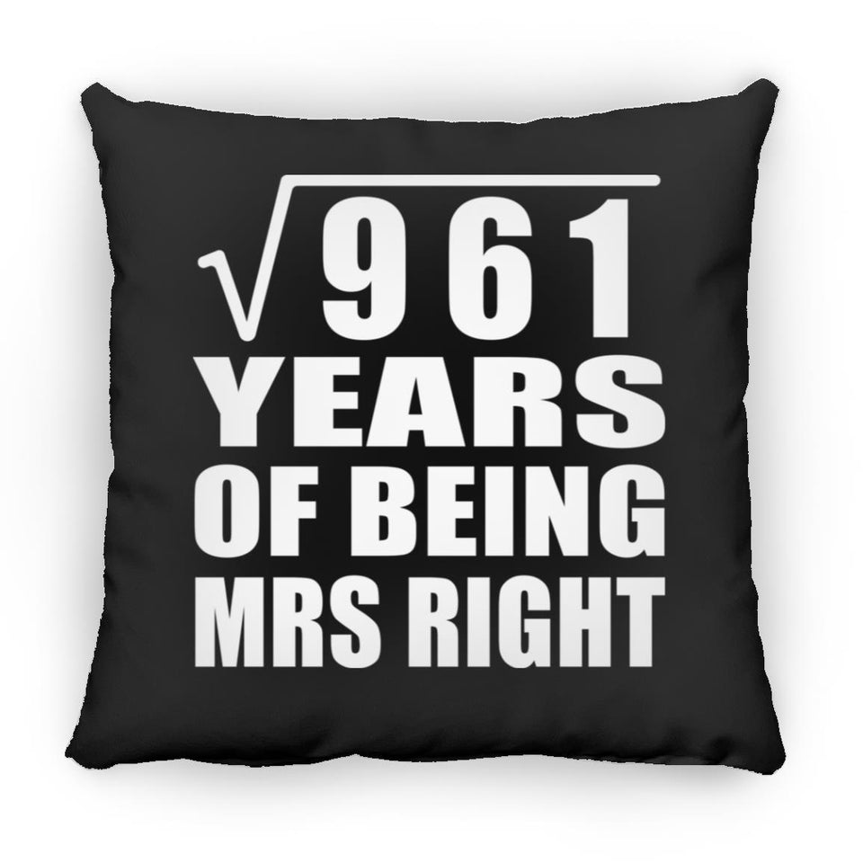 31st Anniversary Square Root of 961 Years of Being Mrs Right - Throw Pillow Black