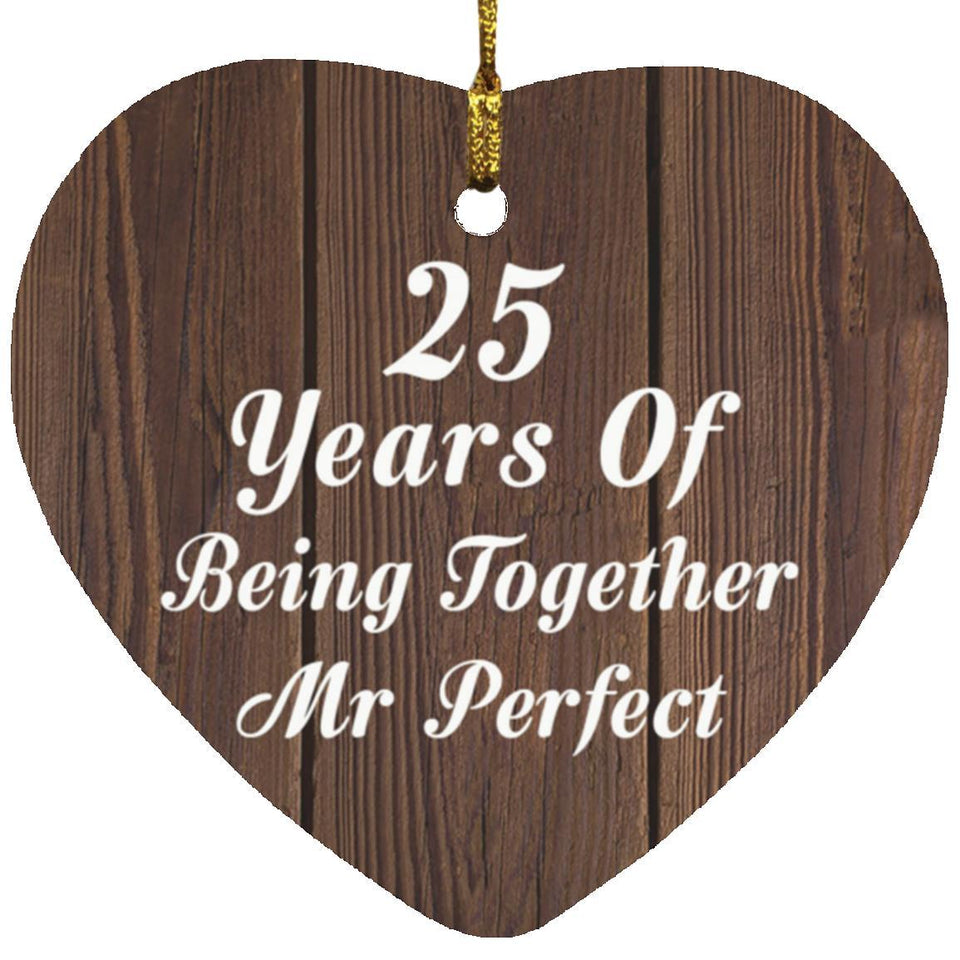 25th Anniversary 25 Years Of Being Mr Perfect - Heart Ornament D