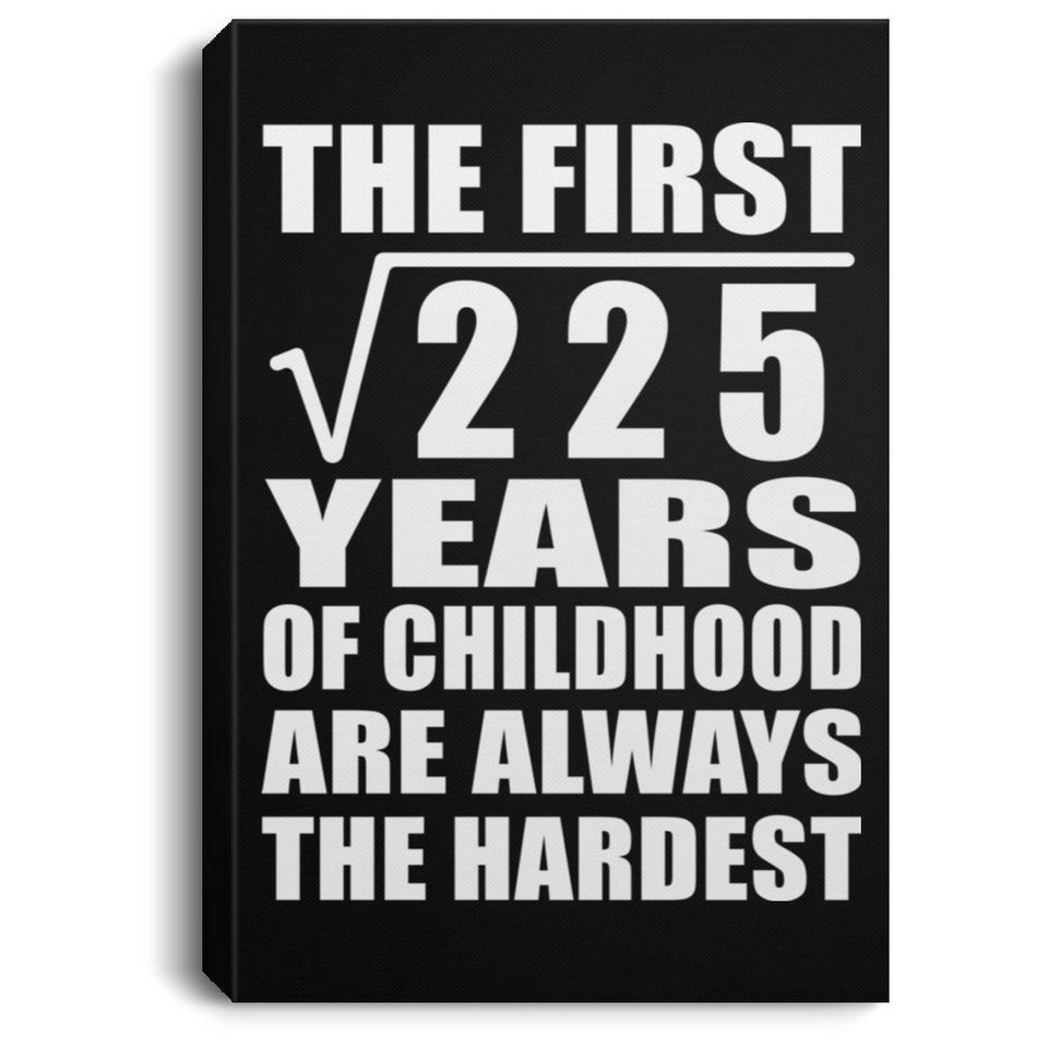 15th Birthday Square Root of 225 Years of Childhood - Canvas Portrait