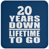 20th Anniversary 20 Years Down Lifetime To Go - Drink Coaster