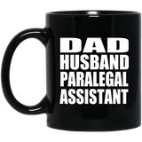 Dad Husband Paralegal Assistant - 11oz Coffee Mug Black