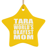 Tara World's Okayest Mom - Star Ornament