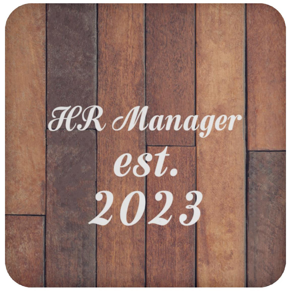 HR Manager Established Est. 2023 - Drink Coaster E