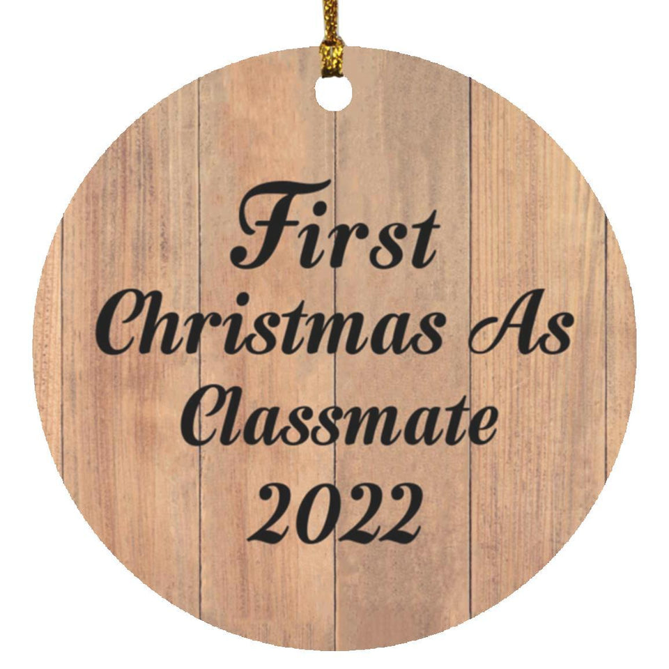 First Christmas As Classmate 2022 - Circle Ornament C