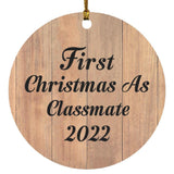 First Christmas As Classmate 2022 - Circle Ornament C