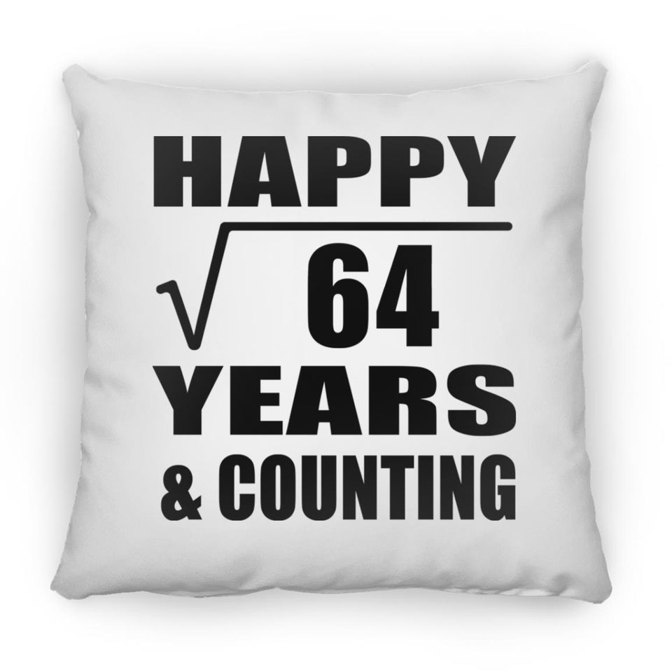 Happy 8th Anniversary Square Root of 64 Years & Counting - Throw Pillow