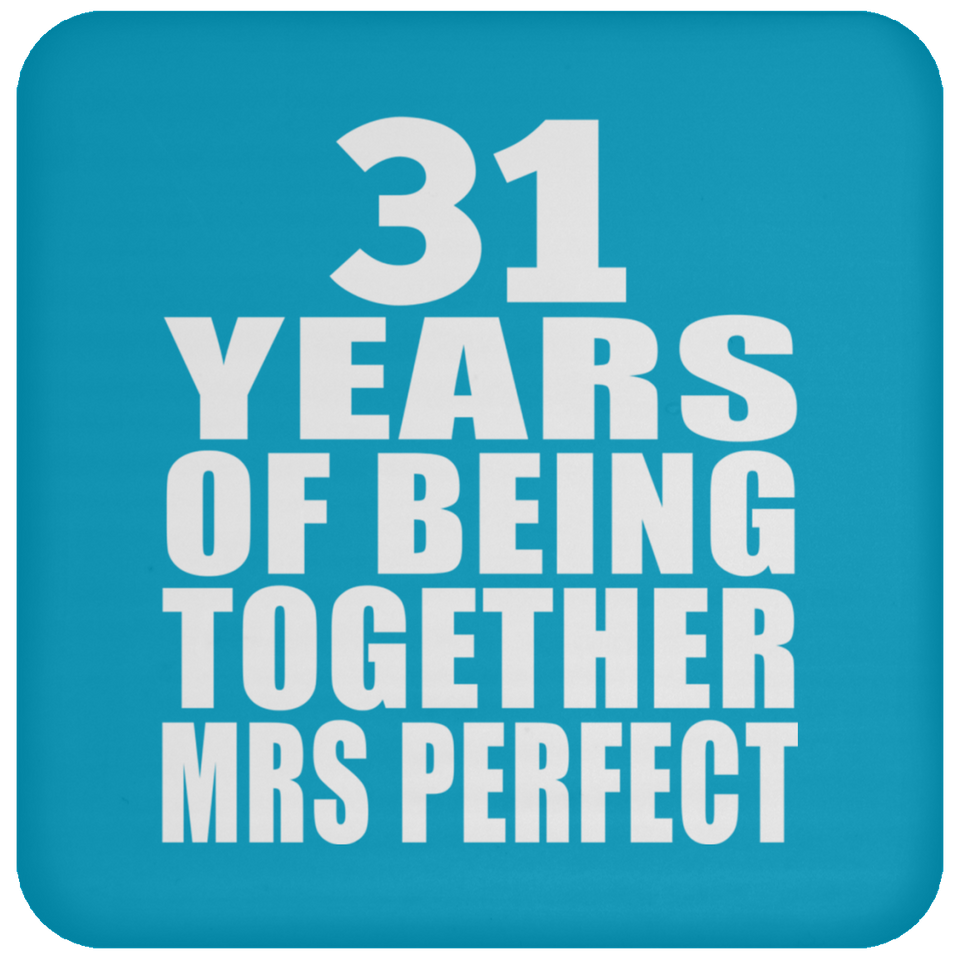 31st Anniversary 31 Years Of Being Mrs Perfect - Drink Coaster