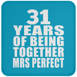 31st Anniversary 31 Years Of Being Mrs Perfect - Drink Coaster