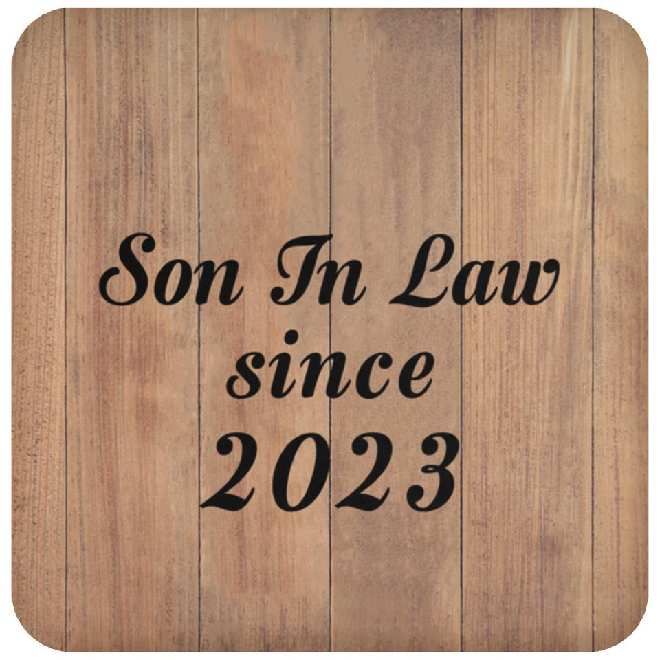 Son In Law Since 2023 - Drink Coaster C