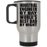 Industrial Engineer By Day World's Best Dad By Night - Silver Travel Mug