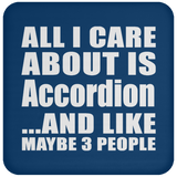 All I Care About Is Accordion - Drink Coaster