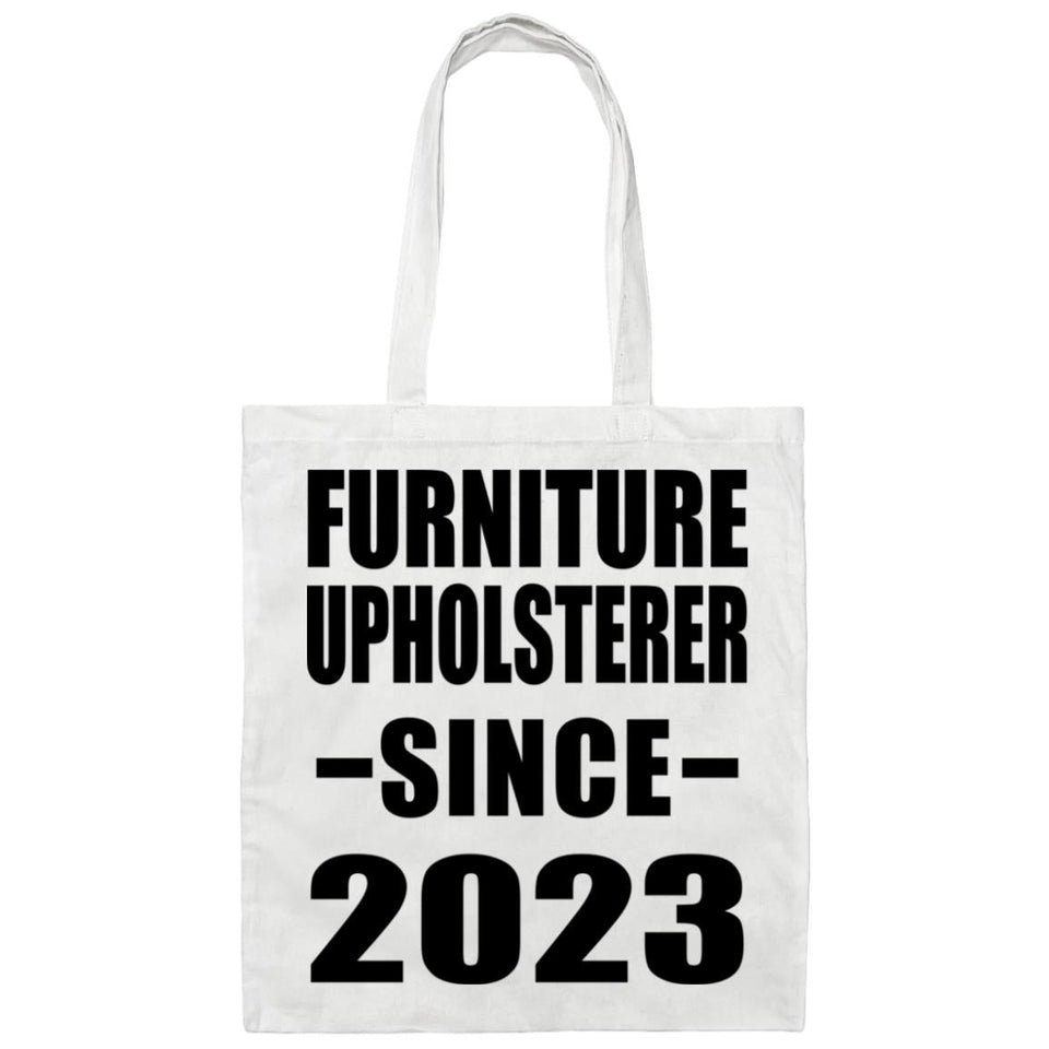 Furniture Upholsterer Since 2023 - Tote Bag White