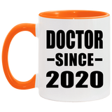 Doctor Since 2020 - 11oz Accent Mug Orange