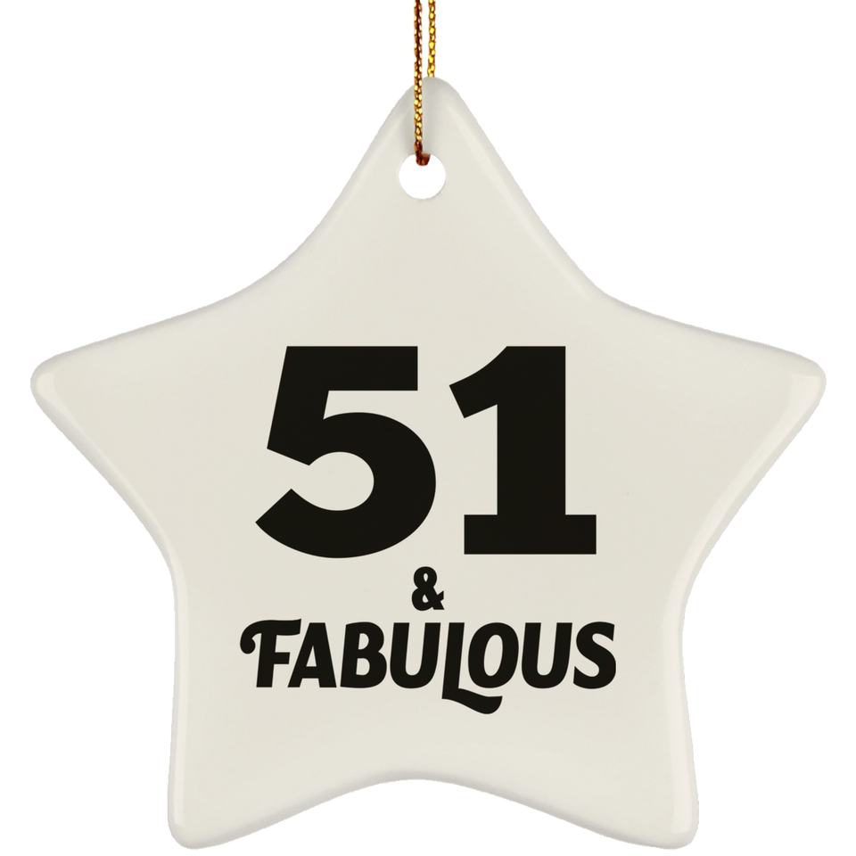 51st Birthday 51 & Fabulous - Star Ornament