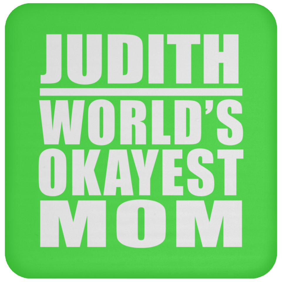 Judith World's Okayest Mom - Drink Coaster