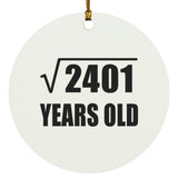 49th Birthday Square Root of 2401 Years Old - Circle Ornament