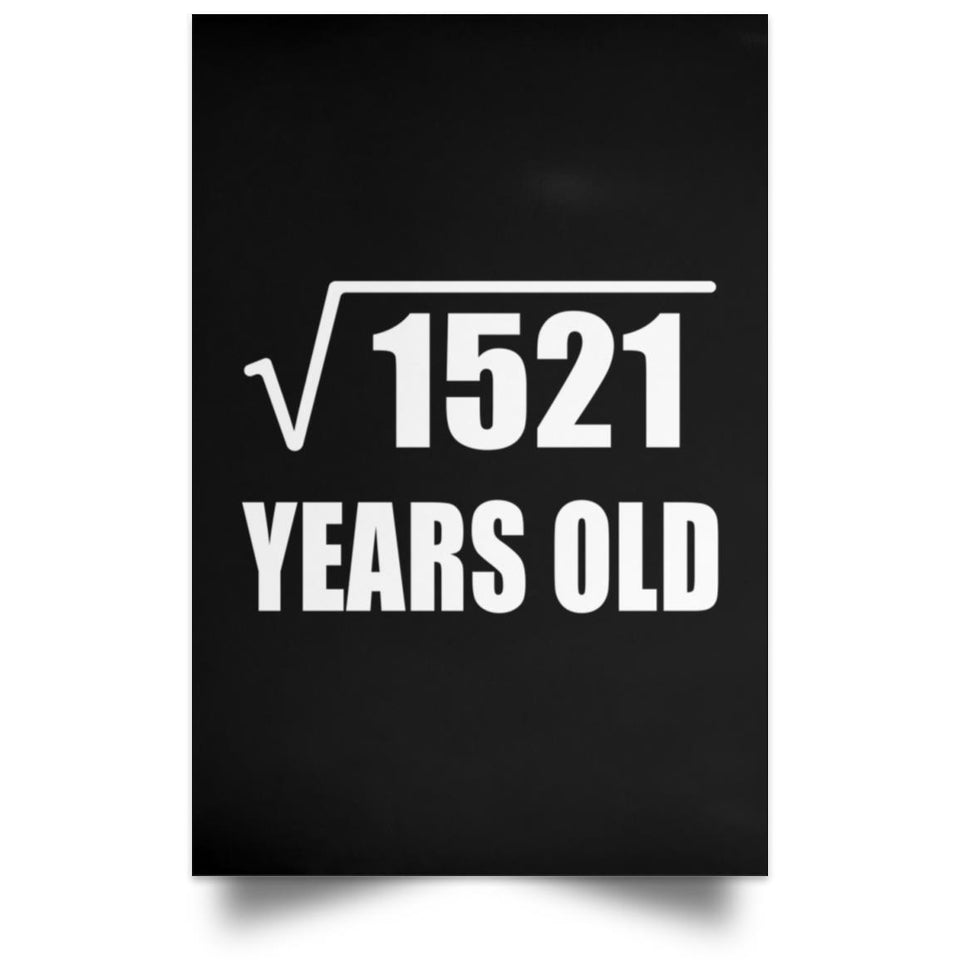 39th Birthday Square Root of 1521 Years Old - Poster Portrait