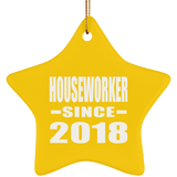 Houseworker Since 2018 - Star Ornament
