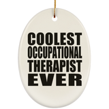 Coolest Occupational Therapist Ever - Oval Ornament