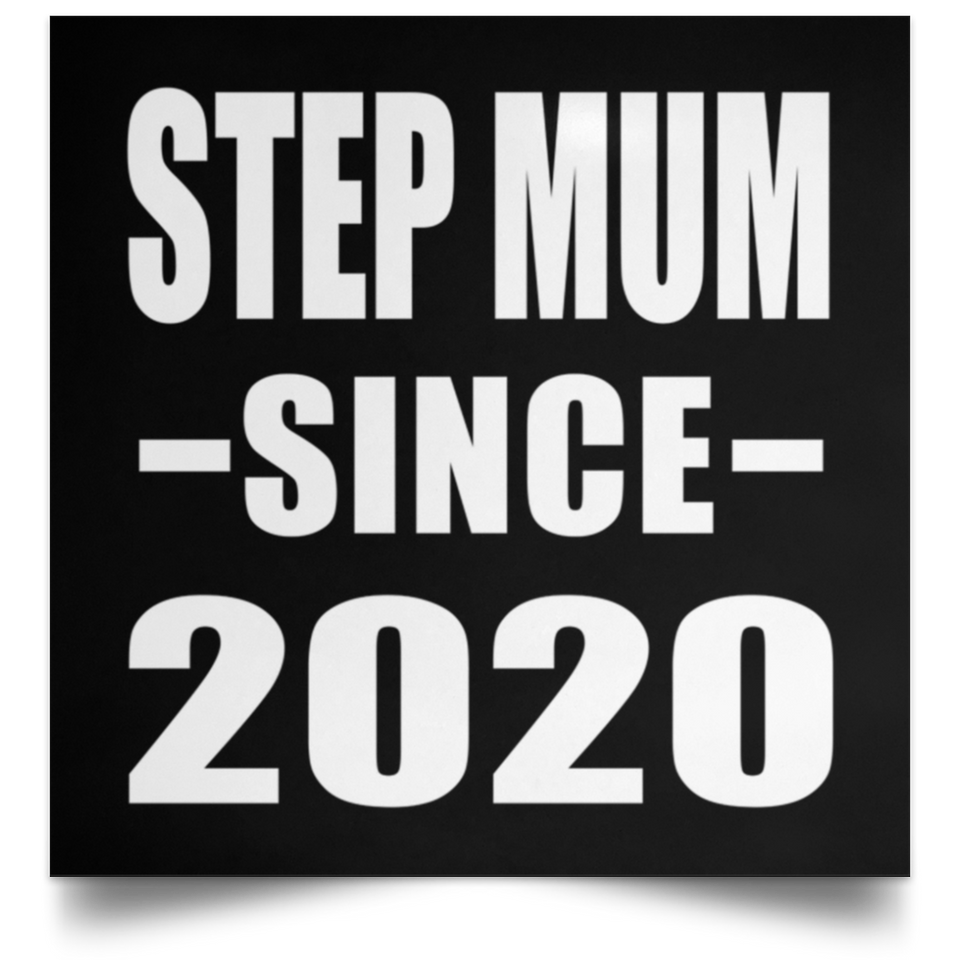 Step Mum Since 2020 - Poster Square