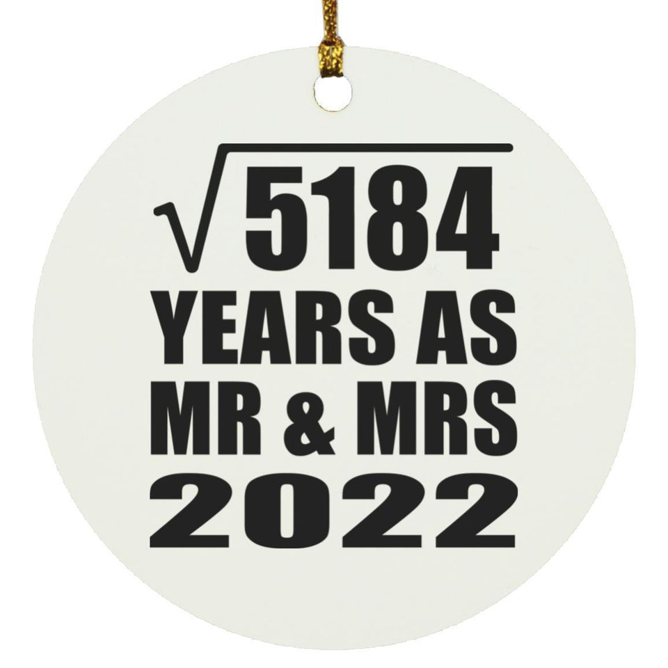72nd Anniversary Square Root of 5184 Years As Mr & Mrs 2022 - Circle Ornament