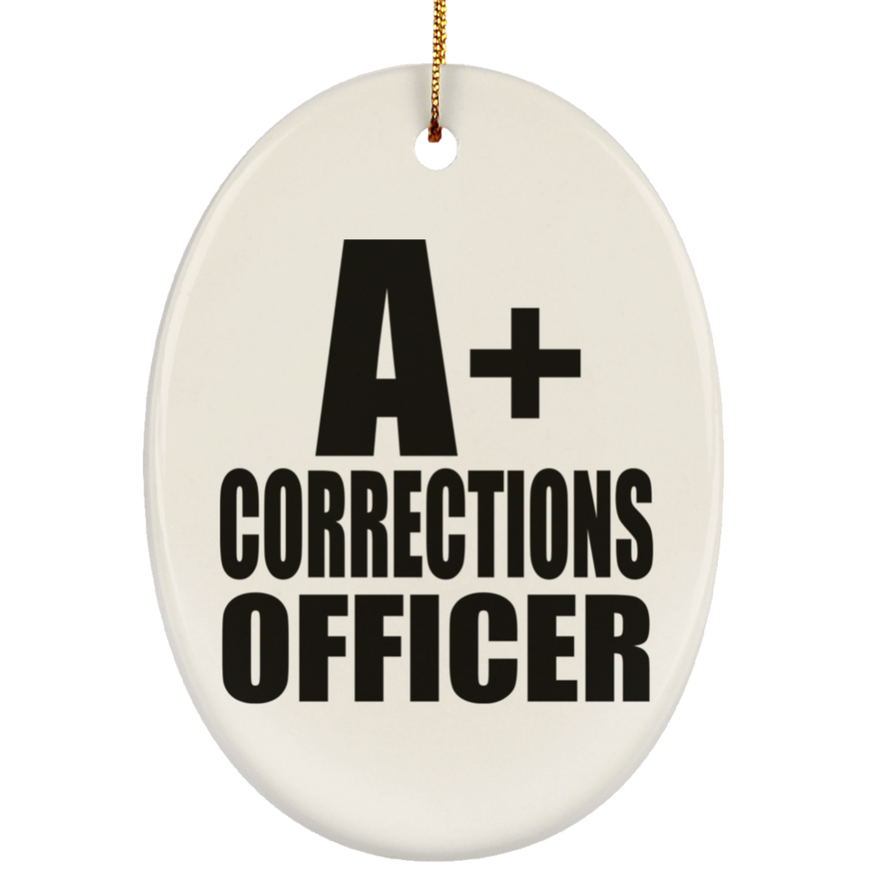 A+ Corrections Officer - Oval Ornament