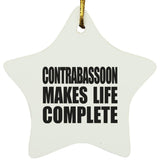 Contrabassoon Makes Life Complete - Star Ornament
