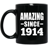 110th Birthday Amazing Since 1914 - 11oz Coffee Mug Black